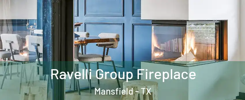 Ravelli Group Fireplace Mansfield - TX